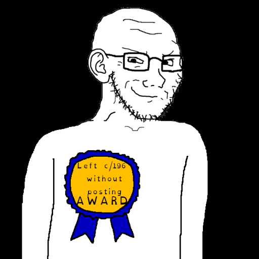 Soyjak: Left c/196 without posting award.