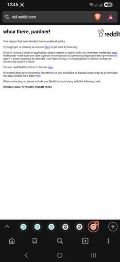 image attached: screenshot of old.reddit.com in Brave browser, displays a network weror message telling the user that they are blocked form accessingm Few options include reporting the problem including the error code, which seems suspicious on grounds of privacy, or become a registered developer if working on APIs