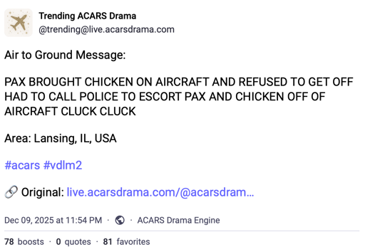 Air to Ground Message:   PAX BROUGHT CHICKEN ON AIRCRAFT AND REFUSED TO GET OFF HAD TO CALL POLICE TO ESCORT PAX AND CHICKEN OFF OF AIRCRAFT CLUCK CLUCK   Area: Lansing, IL, USA 