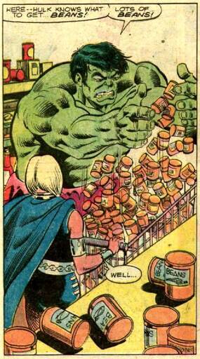 Hulk loads many cans of beans into a shopping cart. So many questions.