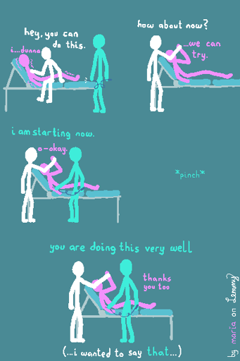 digital drawing on dark grey blue background. lilac figure lays on a doctors bed, shaking and being scared. there is a blue figure standing next to the bed, holding a needle with a tube attached. white figure sits with lilac figure on the bed and tells them "hey, you can do this". lilac responds "i dunno...". next, white stands up and holds lilacs hand. lilac has to reach up slightly to catch the hand. white says "how about now?" to which lilac replies "...we can try.". next, blue figure comes closer to lilac, places the needle near lilacs arm and says "i am starting now", which makes lilac respond "oh, okay". there is a small and lightly written "pinch" text. finally, blue tells lilac "you are doing this very well" and lilac responds "thanks, you too". lilac is not shaking anymore. white thinks "i wanted to say that...". white is talking about wanting to say "you are doing this very well" to lilac. right text on side reads "by maria on lemmy" where "maria" is written in lilac