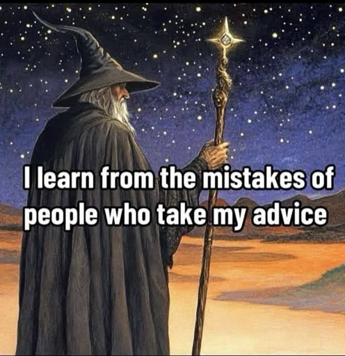i am wise beyond your years